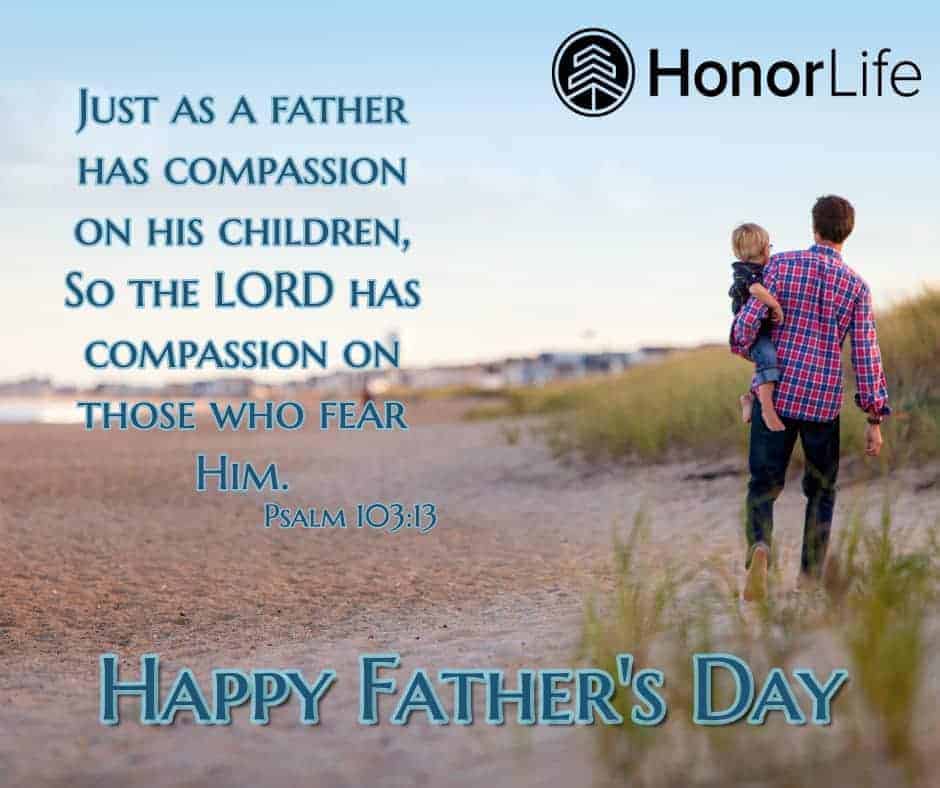 Happy Father's Day from Honor Life