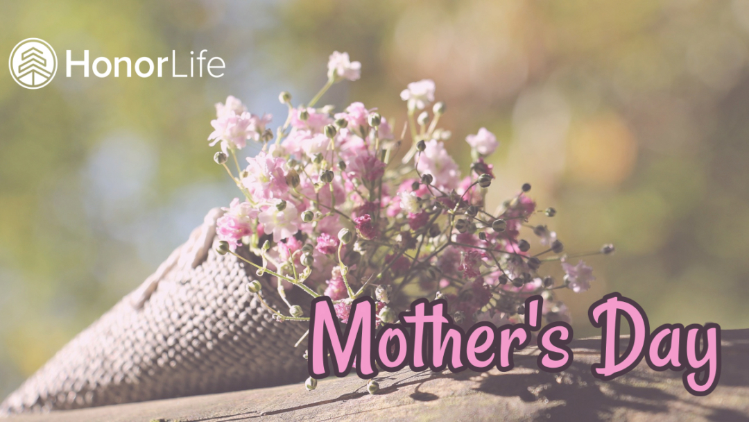 Happy Mother’s Day from Our Moms to Yours