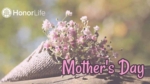 Happy Mother’s Day from Our Moms to Yours